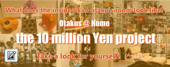 Otakus @ Home the 10 million Yen project