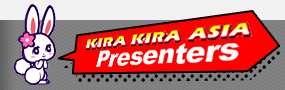 KIRA KIRA ASIA Presenters