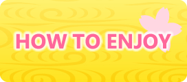 HOW TO ENJOY